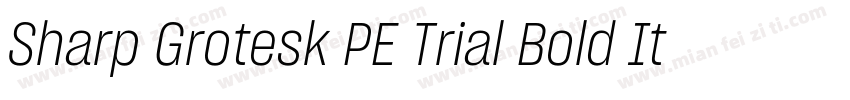 Sharp Grotesk PE Trial Bold Itl 15字体转换